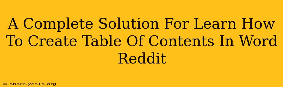 A Complete Solution For Learn How To Create Table Of Contents In Word Reddit